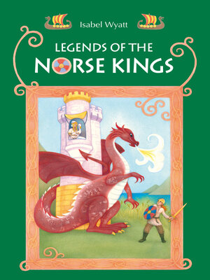 cover image of Legends of the Norse Kings: the Saga of King Ragnar Goatskin and the Dream of King Alfdan